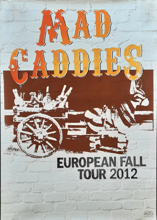 MAD CADDIES Original Concert Poster 2012 European Fall Tour 1